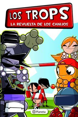 LOS TROPS. LA REVUELTA DE LOS CANIJOS