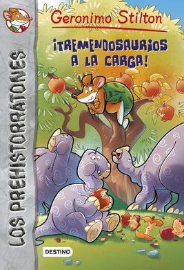 LOS PREHISTORRATONES. 8: ¡TREMENDOSAURIOS A LA CARGA!