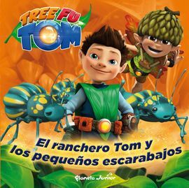 EL RANCHERO TOM Y LOS PEQUEÑOS ESCARABAJOS