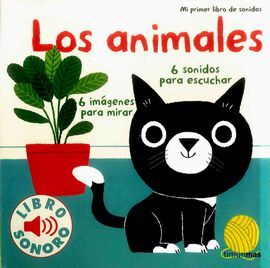 MI PRIMER LIBRO DE SONIDOS. LOS ANIMALES