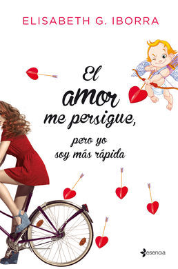 EL AMOR ME PERSIGUE. PERO YO SOY MÁS RÁPIDA