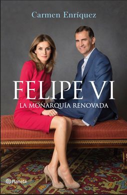 FELIPE VI: LA MONARQUÍA RENOVADA