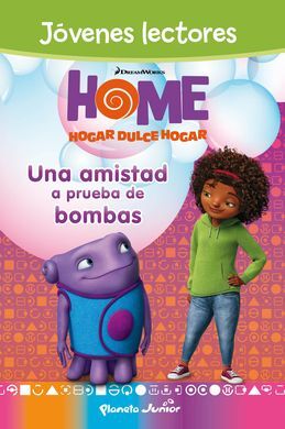 HOME. JOVENES LECTORES. UNA AMISTAD A PRUEBA DE BOMBAS