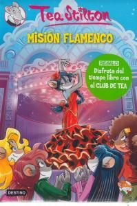 TEA STILTON. 16: MISIÓN FLAMENCO (PACK)+TIEMPO