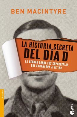 LA HISTORIA SECRETA DEL DIA D