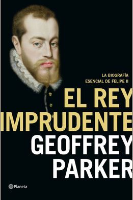 FELIPE II. LA BIOGRAFÍA DEFINITIVA