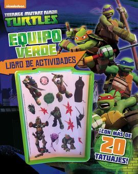 LAS TORTUGAS NINJA. TATUAJES. EQUIPO VERDE