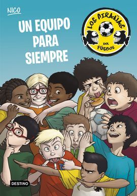 LOS PIRAÑAS DEL FÚTBOL. 5: UN EQUIPO PARA SIEMPRE