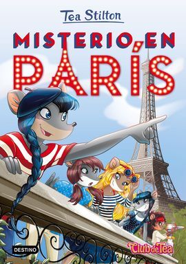 TEA STILTON. 4: MISTERIO EN PARÍS