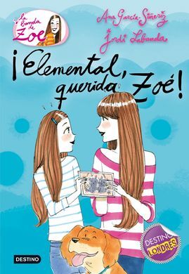 LA BANDA DE ZOÉ. 2: ¡ELEMENTAL, QUERIDA ZOÉ! (PACK MALETA)