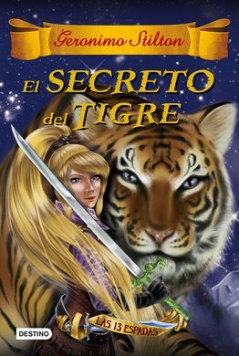 LAS 13 ESPADAS. 3: EL SECRETO DEL TIGRE