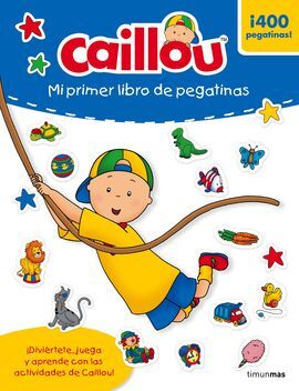 CAILLOU. MI PRIMER LIBRO DE PEGATINAS