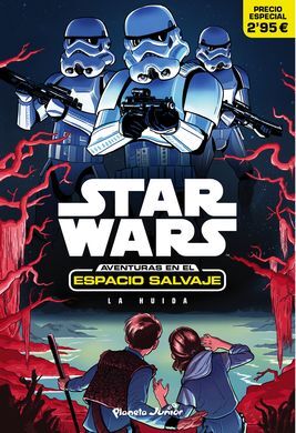 STAR WARS. 1: AVENTURAS ESPACIO SALVAJE. LA HUIDA