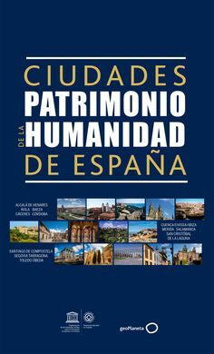 GUIA DE LAS CIUDADES PATRIMONIO DE LA HUMANIDAD DE