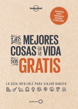 LAS MEJORES COSAS DE LA VIDA SON GRATIS