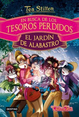 EN BUSCA DE LOS TESOROS PERDIDOS. 1: EL JARDÍN DE ALABASTRO