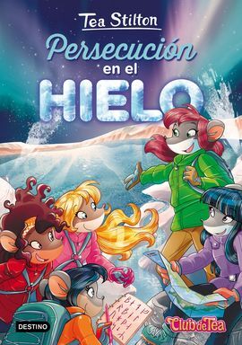 PACK TEA STILTON 26 PERSECUCIÓN EN EL HIELO+PARCHE