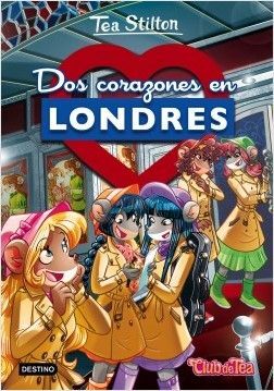 PACK TEA STILTON 28 DOS CORAZONES EN LONDRES+PARCHE