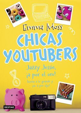 CHICAS YOUTUBERS 4. JAZZY JESSIE, ¡A POR EL ORO!