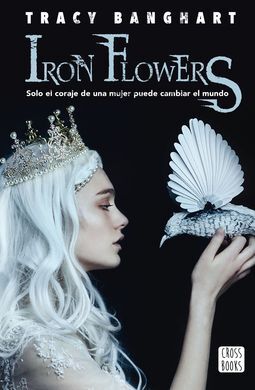 IRON FLOWERS