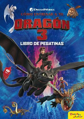 CÓMO ENTRENAR A TU DRAGÓN 3. LIBRO DE PEGATINAS