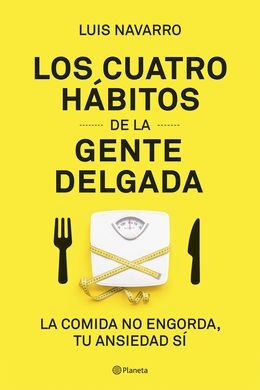 LOS CUATRO HABITOS DE LA GENTE DELGADA
