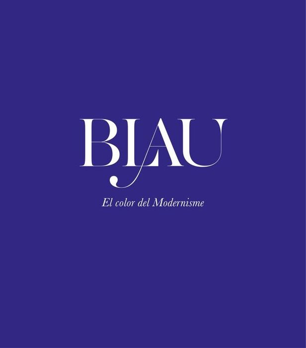 BLAU EL COLOR DEL MODERNISME