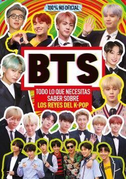 BTS. TODO LO QUE NECESITAS SABER SOBRE LOS REYES D