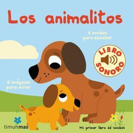 MI PRIMER LIBRO DE SONIDOS. LOS ANIMALITOS