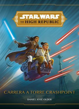 STAR WARS. THE HIGH REPUBLIC. NARRATIVA. CARRERA A