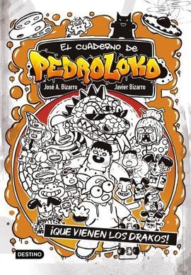 EL CUADERNO DE PEDROLOKO 3. ¡QUE VIENEN LOS DRAKOS!