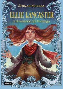 ELLIE LANCASTER Y EL MISTERIO DEL ENEMIGO