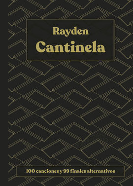 CANTINELA. 100 CANCIONES Y 99 FINALES ALTERNATIVOS