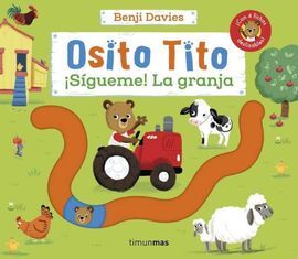 OSITO TITO. ¡SIGUEME! LA GRANJA