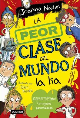 LA PEOR CLASE DEL MUNDO 2. LA LÍA