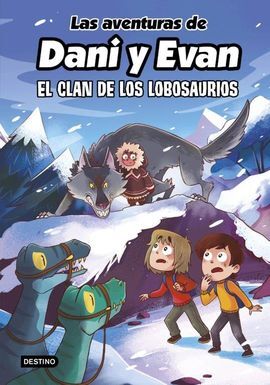 LAS AVENTURAS DE DANI Y EVAN 8. EL CLAN DE LOS LOBOS
