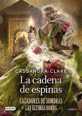 LA CADENA DE ESPINAS. CAZADORES DE SOMBRAS Nº 3