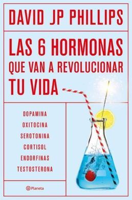 LAS SEIS HORMONAS QUE REVOLUCIONARAN TU VIDA