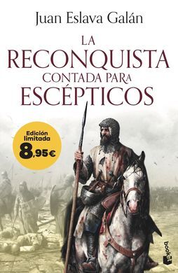 LA RECONQUISTA CONTADA PARA ESCÉPTICOS