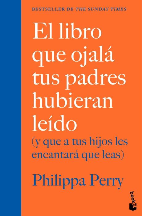 EL LIBRO QUE OJALA TUS PADRES HUBIERAN LEIDO