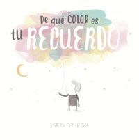 DE QUÉ COLOR ES TU RECUERDO