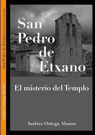 SAN PEDRO DE ETXANO, EL MISTERIO DEL TEMPLO