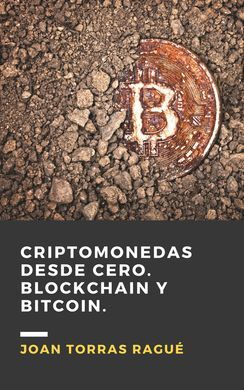 CRIPTOMONEDAS DESDE CERO