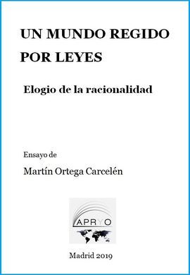 UN MUNDO REGIDO POR LEYES. ELOGIO DE LA RACIONALID