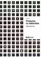 PRODUCTOS NO ELABORADOS. TAXONOMIA. VOLUMEN II