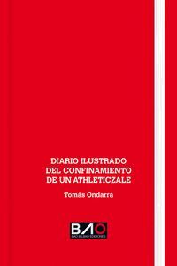 DIARIO ILUSTRADO DEL CONFINAMIENTO DE UN ATHLETICZ