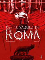 1527: EL SAQUEO DE ROMA