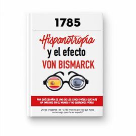 HISPANOTROPIA Y EL EFECTO VON BISMARCK