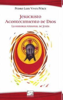 JESUCRISTO ACONTECIMIENTO DE DIOS
