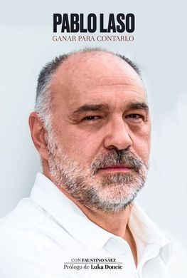 PABLO LASO. GANAR PARA CONTARLO